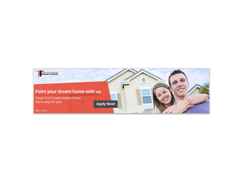 /upload/Texas Trust Home Loans Ad Template 14.jpg